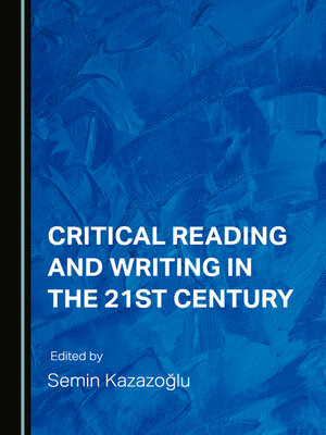 cover image of Critical Reading and Writing in the 21st Century